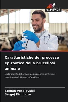 portada Caratteristiche del processo epizootico della brucellosi animale (en Italiano)