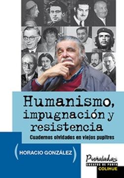 portada Humanismo Impugnacion y Resistencia Cuadernos Olvidados en Viejos Pupitres
