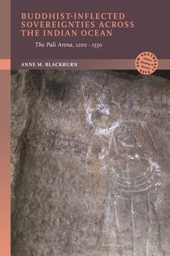 portada Buddhist-Inflected Sovereignties Across the Indian Ocean: The Pali Arena, 1200-1550 (en Inglés)