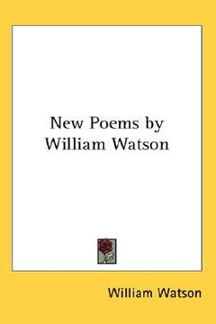 portada new poems by william watson (en Inglés)