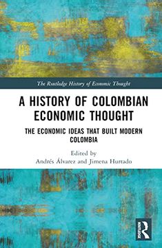 portada A History of Colombian Economic Thought (The Routledge History of Economic Thought) (en Inglés)