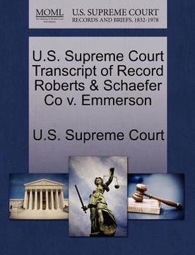 portada u.s. supreme court transcript of record roberts & schaefer co v. emmerson