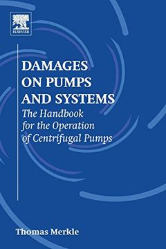 portada Damages on Pumps and Systems: The Handbook for the Operation of Centrifugal Pumps (en Inglés)