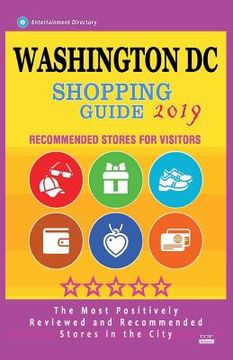 portada Washington DC Shopping Guide 2019: Best Rated Stores in Washington DC - Stores Recommended for Visitors, (Shopping Guide 2019) (in English)