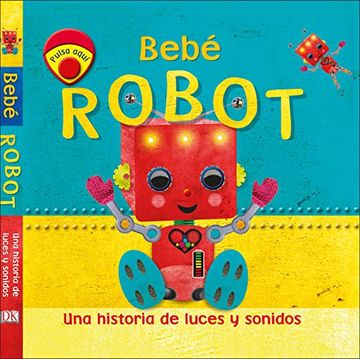 portada Bebé Robot: Una Historia de Luces y Sonidos