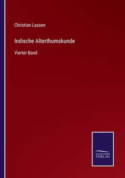 portada Indische Alterthumskunde: Vierter Band (en Alemán)