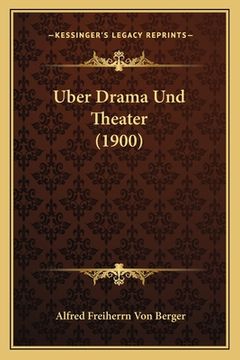 portada Uber Drama Und Theater (1900) (en Alemán)