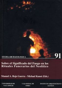 portada Sobre el Significado del Fuego en los Rituales Funerarios del Neolitico (in Spanish)