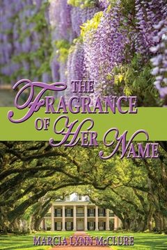 portada The Fragrance of Her Name (en Inglés)