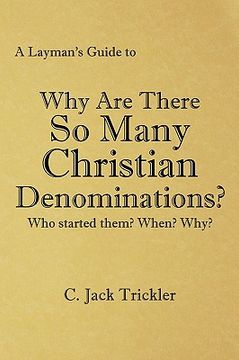 portada a layman’s guide to,why are there so many christian denominations (en Inglés)