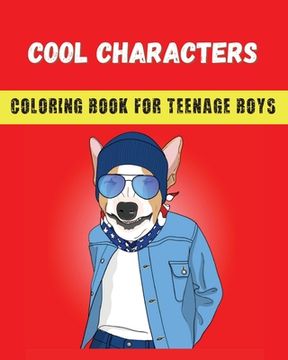 portada Cool Characters Coloring book for teenage boys (en Inglés)