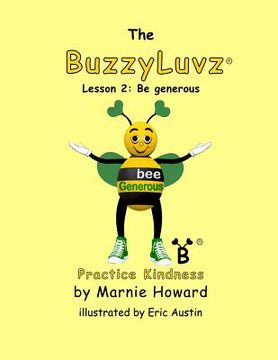 portada BuzzyLuvz: Practice Kindness: Lesson 2: Be generous (in English)