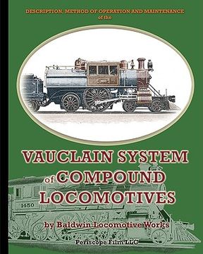 portada description, method of operation and maintenance of the vauclain system of compound locomotives (en Inglés)
