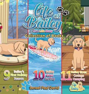 portada Life of Bailey: Collections Series of Books 9, 10, & 11 (en Inglés)