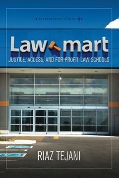 portada Law Mart: Justice, Access, and For-Profit Law Schools (Anthropology of Policy)