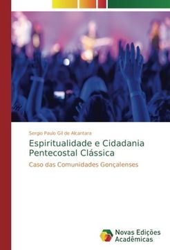 portada Espiritualidade e Cidadania Pentecostal Clássica: Caso das Comunidades Gonçalenses