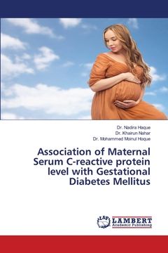 portada Association of Maternal Serum C-reactive protein level with Gestational Diabetes Mellitus (en Inglés)