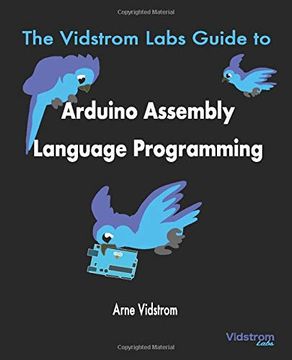 portada The Vidstrom Labs Guide to Arduino Assembly Language Programming (in English)
