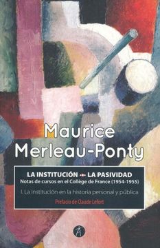 portada La Institución - La Pasividad: La Institución en la Historia Personal y Pública (in Spanish)