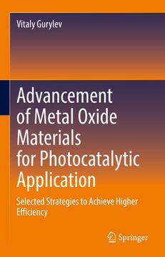 portada Advancement of Metal Oxide Materials for Photocatalytic Application: Selected Strategies to Achieve Higher Efficiency