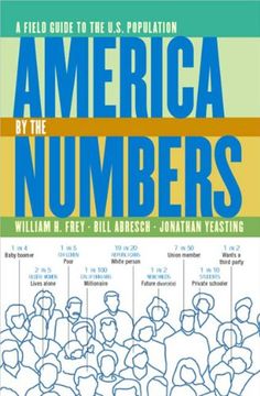 portada America by the Numbers: A Field Guide to the U. S. Population (in English)