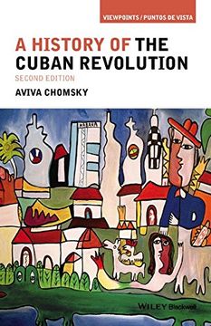 portada A History of the Cuban Revolution (Viewpoints/Puntos de Vista)
