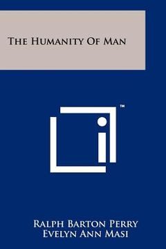 portada the humanity of man (in English)