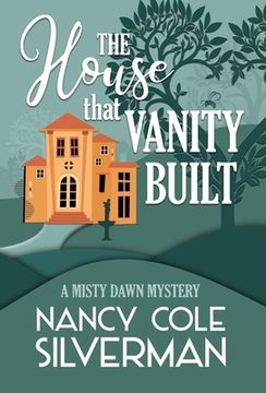 portada The House That Vanity Built (en Inglés)