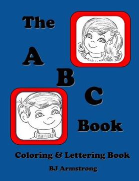 portada The A B C Book: Vintage Lettering Coloring Book (en Inglés)