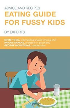 portada Eating Guide for Fussy Kids: Advice and Recipes by Experts (en Inglés)