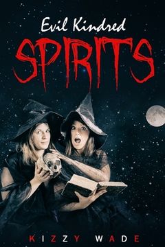portada Evil Kindred Spirits (in English)