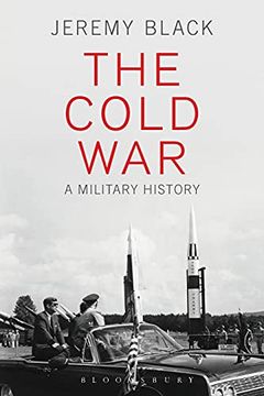 portada The Cold War: A Military History (en Inglés)