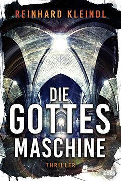 portada Die Gottesmaschine: Thriller (en Alemán)