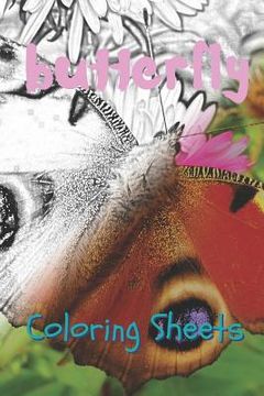 portada Butterfly Coloring Sheets: 30 Butterflies Drawings, Coloring Sheets Adults Relaxation, Coloring Book for Kids, for Girls, Volume 15 (en Inglés)
