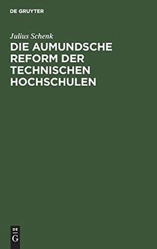 portada Die Aumundsche Reform der Technischen Hochschulen (en Alemán)