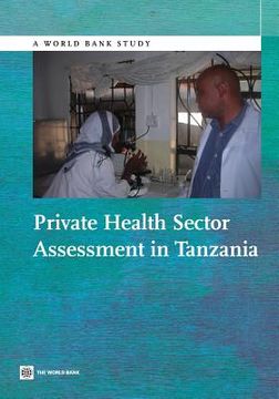 portada Private Health Sector Assessment in Tanzania (en Inglés)