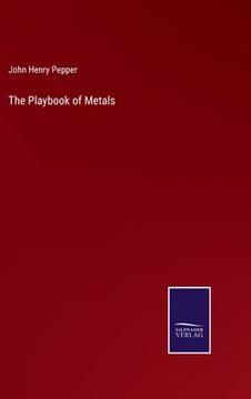 portada The Playbook of Metals (in English)