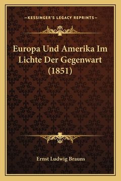 portada Europa Und Amerika Im Lichte Der Gegenwart (1851) (in German)