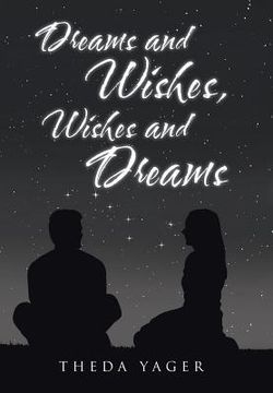 portada Dreams and Wishes, Wishes and Dreams (en Inglés)