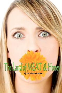 portada the land of meat & honey (in English)