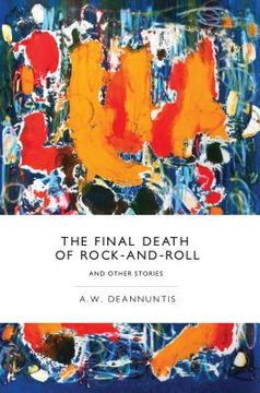portada The Final Death of Rock-And-Roll and Other Stories (en Inglés)