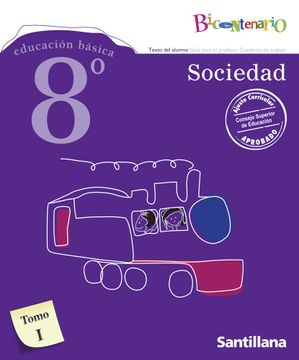 portada Sociedad 8 Básico Bicentenario (Tomo I Y Tomo II + Cuaderno De Trabajo + TEAS Sociedad 8)