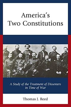 portada America's two Constitutions: A Study of the Treatment of Dissenters in Time of war (en Inglés)