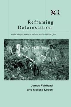 portada Reframing Deforestation: Global Analyses and Local Realities With Studies in West Africa