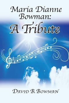portada Maria Dianne Bowman: A Tribute
