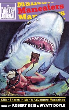 portada Maneaters: Killer Sharks in Men'S Adventure Magazines (3) (Men'S Adventure Library Journal) 