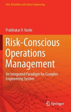 portada Risk-Conscious Operations Management: An Integrated Paradigm for Complex Engineering System (en Inglés)