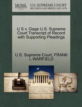 portada u s v. gage u.s. supreme court transcript of record with supporting pleadings