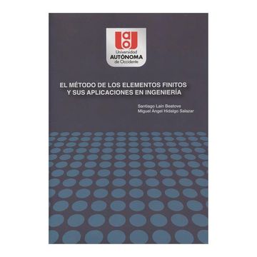 portada El Método de los Elementos Finitos y sus Aplicaciones en Ingeniería