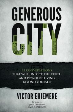 portada Generous City: 11 Conversations That Unlock The Truth And Power Of Living Beyond Yourself